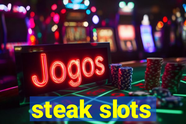 steak slots