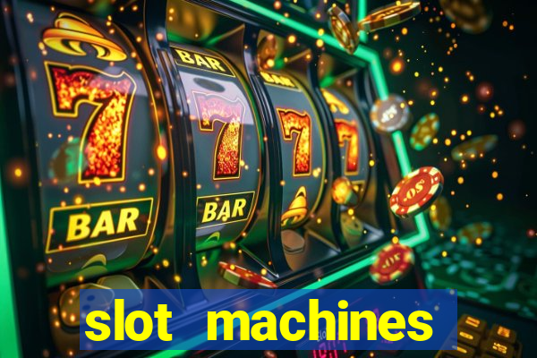 slot machines casino slots