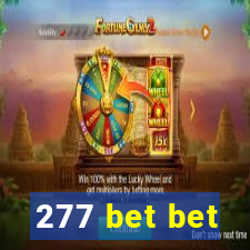 277 bet bet