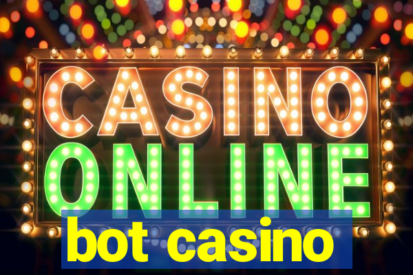 bot casino