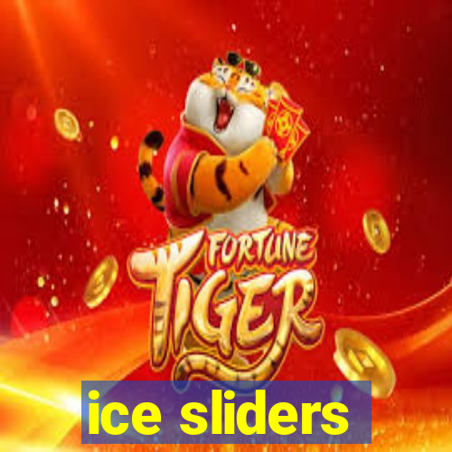 ice sliders