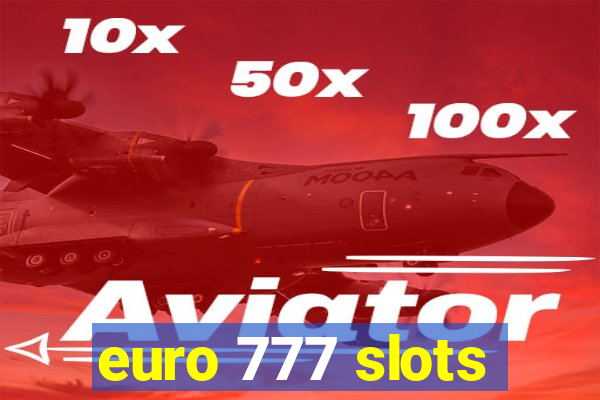 euro 777 slots