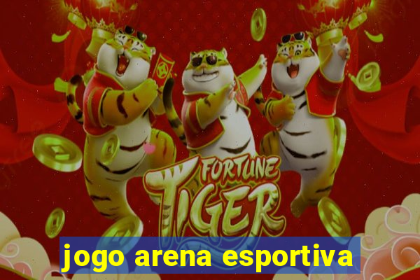 jogo arena esportiva