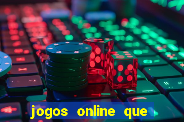 jogos online que ganha dinheiro