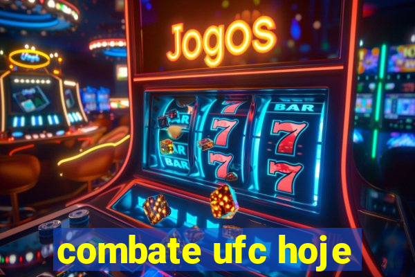 combate ufc hoje