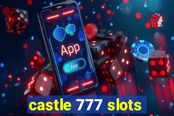 castle 777 slots