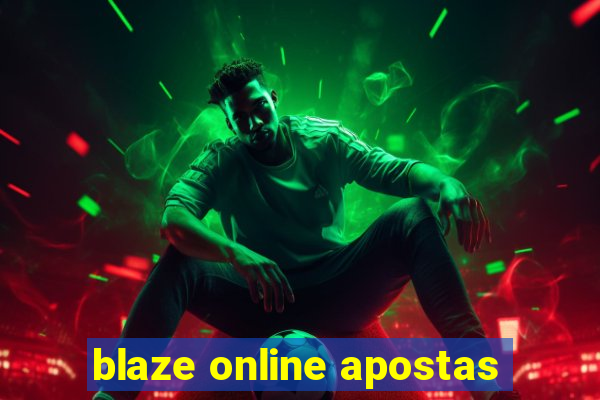 blaze online apostas