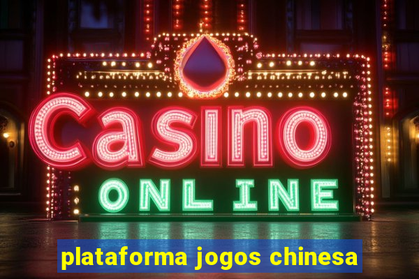 plataforma jogos chinesa