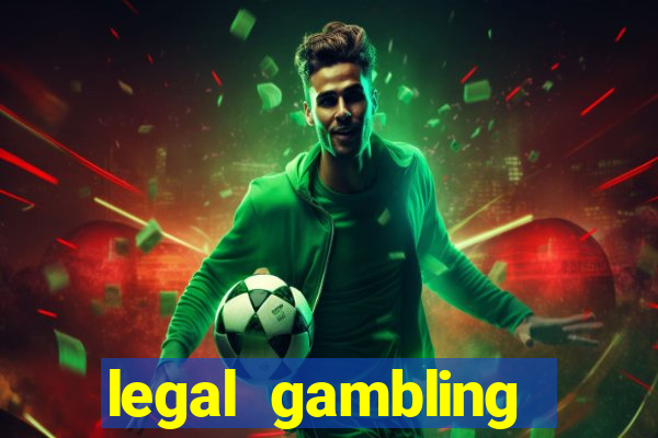 legal gambling online casino