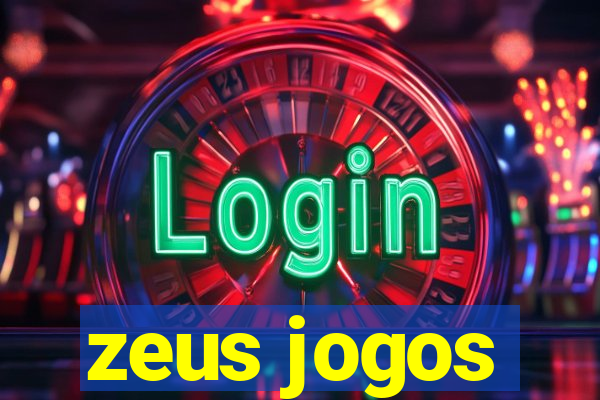 zeus jogos