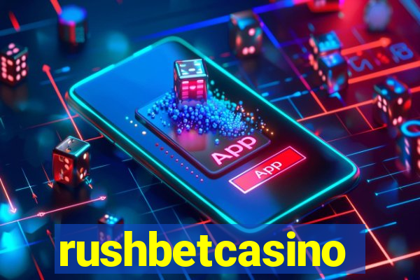 rushbetcasino