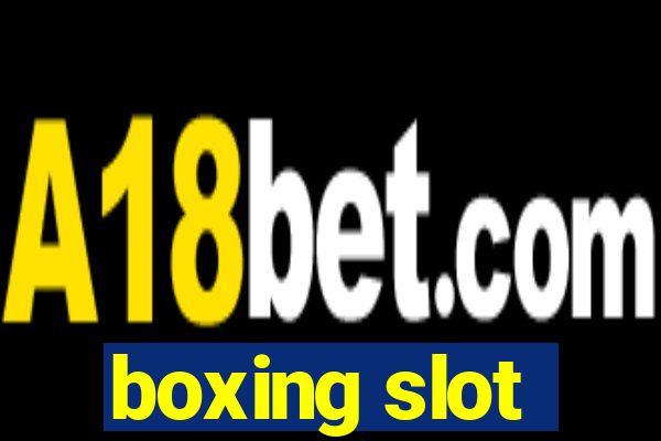 boxing slot