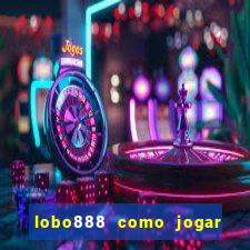 lobo888 como jogar fortune tiger