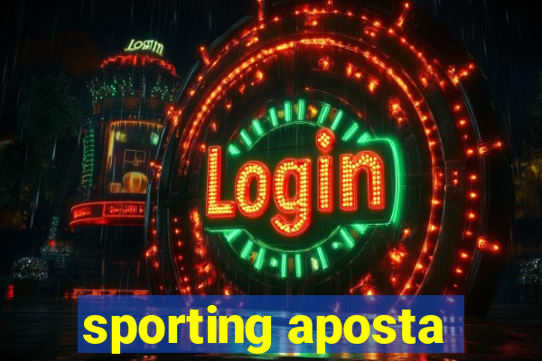 sporting aposta