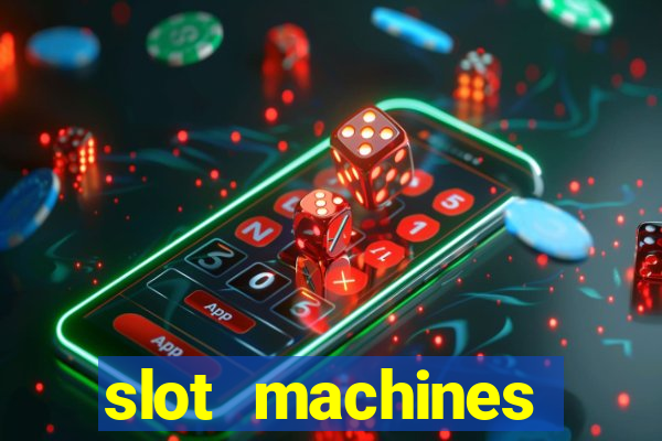 slot machines online gambling