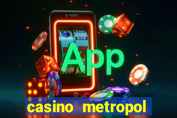 casino metropol güvenilir mi