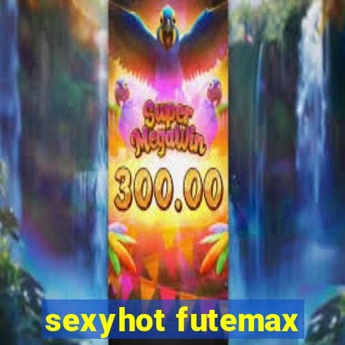 sexyhot futemax