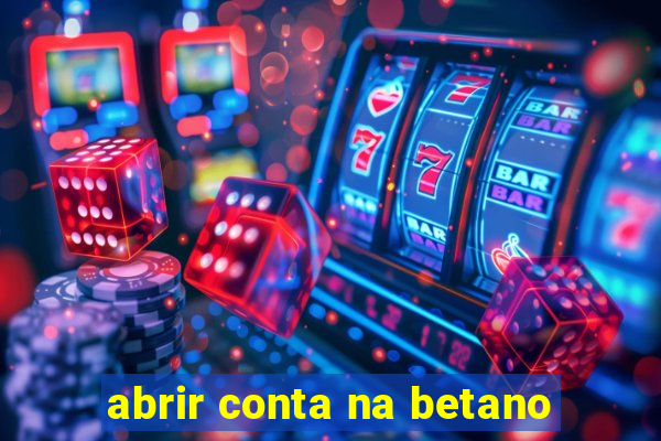 abrir conta na betano