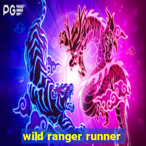 wild ranger runner