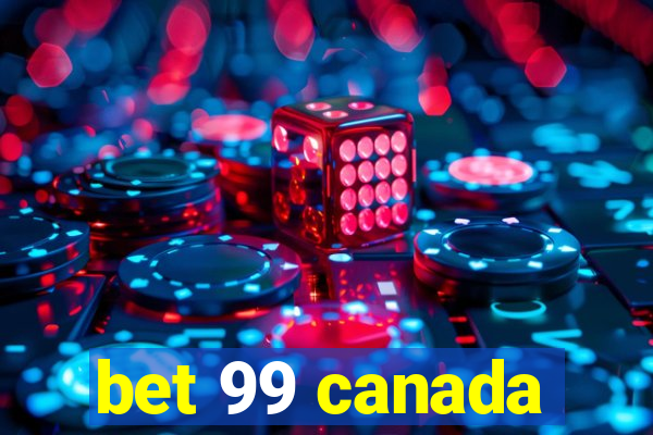 bet 99 canada