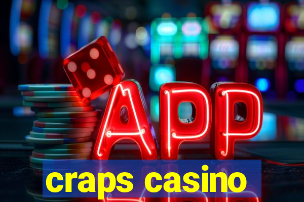 craps casino