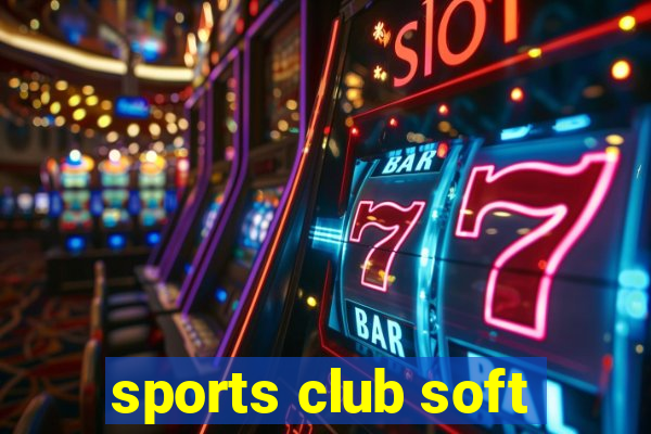 sports club soft