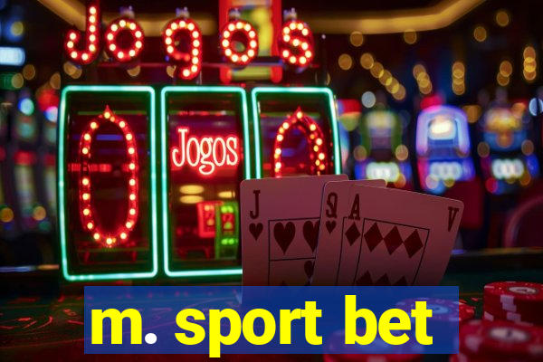 m. sport bet