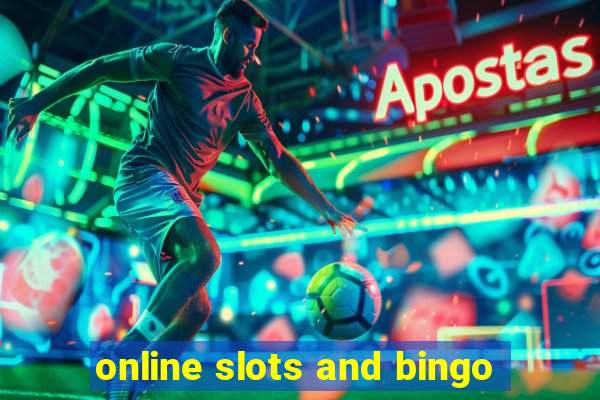 online slots and bingo