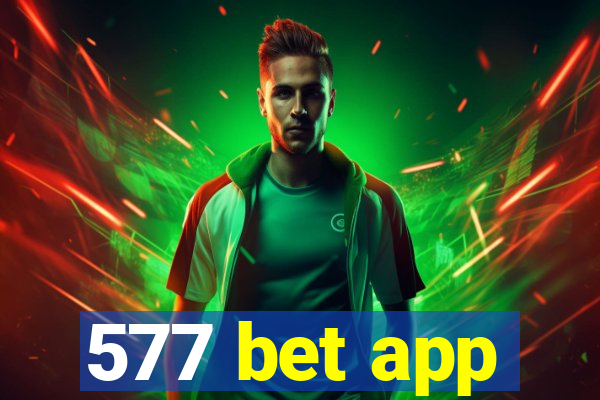 577 bet app