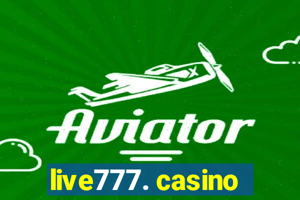 live777. casino