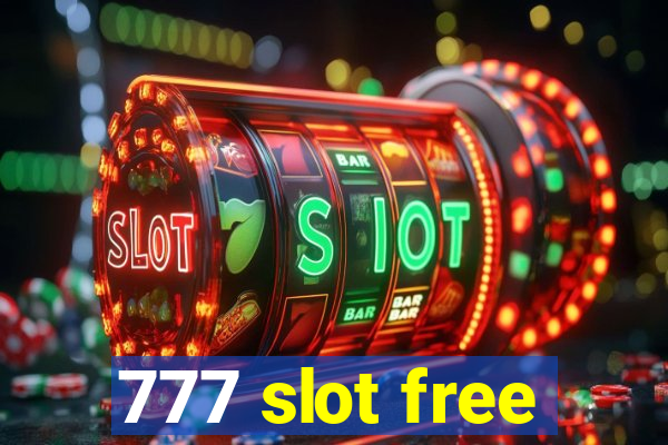 777 slot free