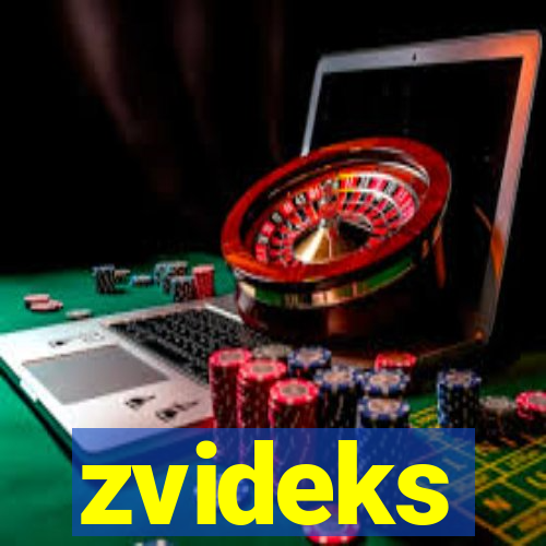 zvideks