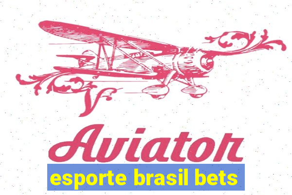 esporte brasil bets