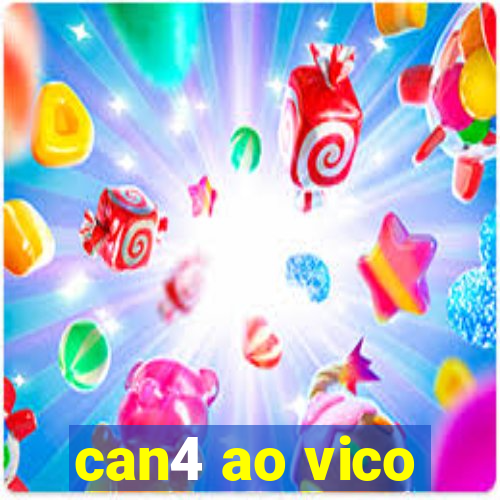 can4 ao vico