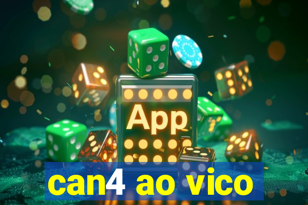 can4 ao vico