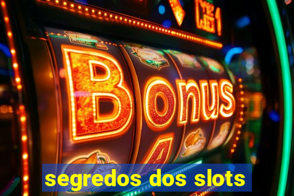 segredos dos slots