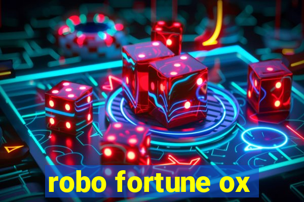 robo fortune ox