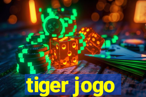 tiger jogo