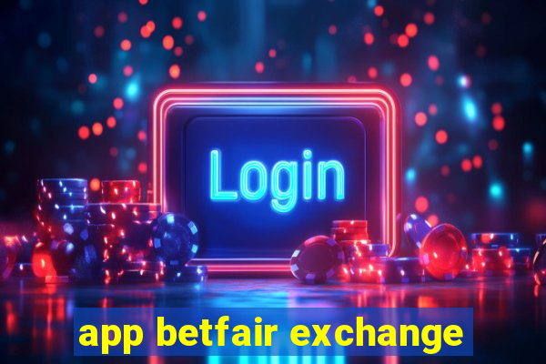 app betfair exchange