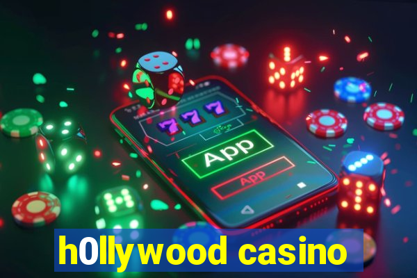 h0llywood casino