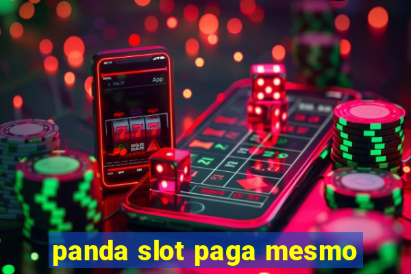 panda slot paga mesmo