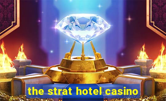 the strat hotel casino