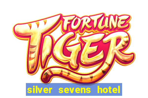 silver sevens hotel & casino