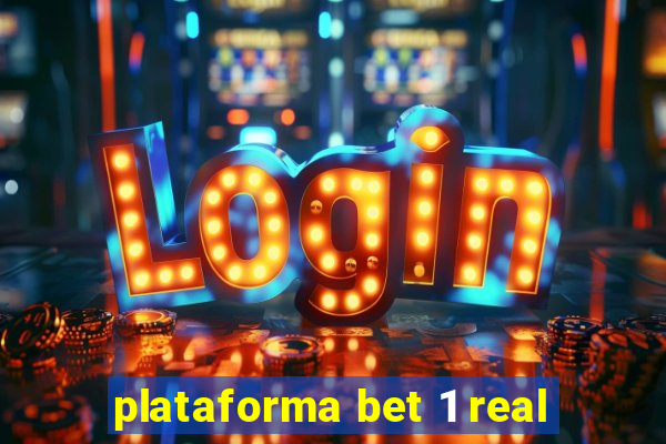 plataforma bet 1 real