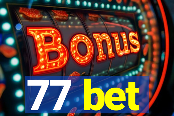 77 bet