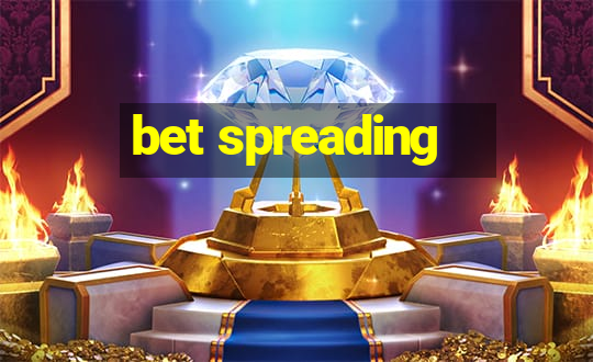 bet spreading