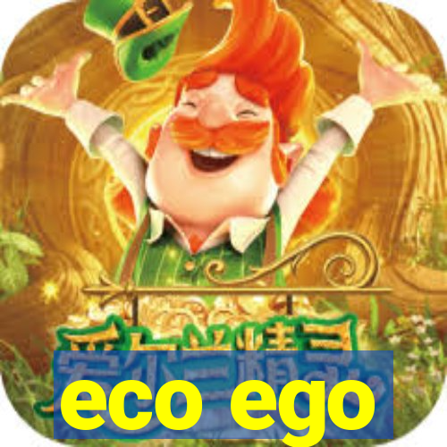 eco ego