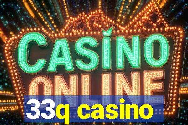 33q casino