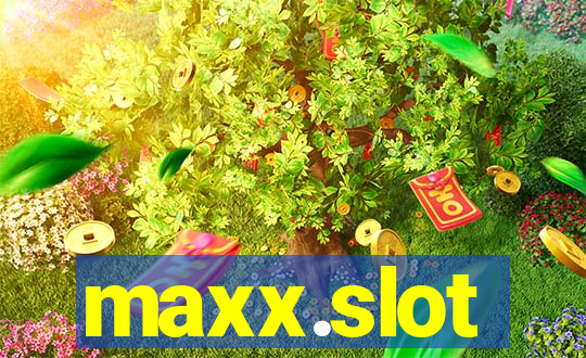 maxx.slot