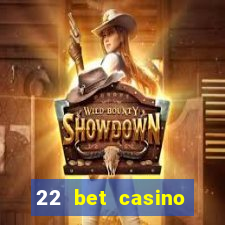 22 bet casino bonus codes